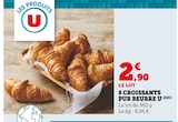 Super U Pagney-derrière-Barine - Promo 8 croissants pur beurre Promo 8 croissants pur beurre à 2,90 € dans le catalogue Super U à Pagney-derrière-Barine