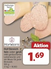 Hof-Streich fein oder grob von Hofwerte für 1,69 € bei famila Nordwest im Angebot Hof-Streich fein oder grob von Hofwerte im aktuellen famila Nordwest Prospekt