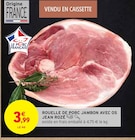 ROUELLE DE PORC JAMBON AVEC OS - JEAN ROZÉ en promo chez Intermarché Tourcoing à 3,99 €