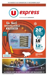 Prospectus Supermarchés U Express en cours, Un Noël inoubliable à prix bas, 20 pages, 05/12/2023 - 17/12/2023 Catalogue Supermarchés U Express en cours à Cormeilles-en-Parisis et alentours, Un Noël inoubliable à prix bas, 20 pages, 05/12/2023 - 17/12/2023