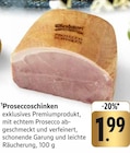 E center Weissach - Proseccoschinken Angebot im Prospekt Proseccoschinken bei E center im Weissach Prospekt für 1,99 €