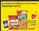 Sticks for Friends, Flips for Friends oder Erdnüsse bei EDEKA im Aschau Prospekt für 