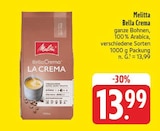 Bella Crema im Angebot bei EDEKA in Hoyerswerda Bella Crema Angebote von Melitta bei EDEKA Hoyerswerda für 13,99 €
