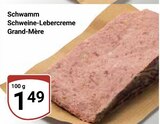 Aktuelle Schweinefleisch Angebote bei GLOBUS in Erfurt Aktuelles Schweine-Lebercreme Grand-Mère Angebot bei GLOBUS in Erfurt ab 1,49 €