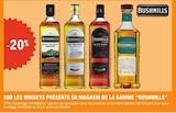 E.Leclerc Plérin - Promo -20% les whiskys présents en magasin de la gamme "bushmills" Promo -20% les whiskys présents en magasin de la gamme "bushmills" à dans le catalogue E.Leclerc à Plérin