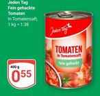 Fein gehackte Tomaten im Angebot bei GLOBUS in Nettetal Fein gehackte Tomaten Angebote von Jeden Tag bei GLOBUS Nettetal für 0,55 €