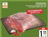 Schweinekammbraten ohne Knochen bei EDEKA im Prospekt "" für 1,11 €