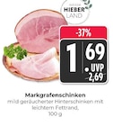Hieber - Markgräfenschinken Angebot im Prospekt Markgräfenschinken bei Hieber im Prospekt "" für 1,69 €
