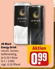 28 Black Energy Drink im Angebot bei REWE in Erkrath 28 Black Energy Drink Angebote bei REWE Erkrath für 0,99 €