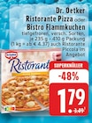 Ristorante Pizza oder Bistro Flammkuchen Angebote von Dr. Oetker bei EDEKA Erftstadt für 1,79 €