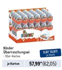 Überraschungsei von Kinder im aktuellen Metro Prospekt für 62,05 €