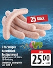 EDEKA Schmalkalden - Naturfleisch Rostbratwurst Angebot im Prospekt Naturfleisch Rostbratwurst bei EDEKA im Schmalkalden Prospekt für 25,00 €