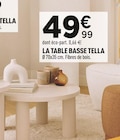 LA TABLE BASSE TELLA en promo chez Centrakor Nantes à 49,99 €