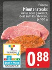 E center Duisburg - Frische Minutensteaks natur Angebot im Prospekt Frische Minutensteaks natur bei E center im Duisburg Prospekt für 0,88 €