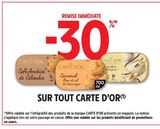-30% REMISE IMMÉDIATE SUR TOUT CARTE D'OR à Intermarché Hyper dans Thionville sur Opton