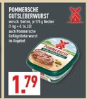Pommersche Gutsleberwurst Angebote bei Marktkauf Gelsenkirchen für 1,79 €