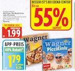 Big Pizza, Die Backfrische von Original Wagner für 1,79 € bei E center im Angebot Big Pizza, Die Backfrische von Original Wagner im aktuellen E center Prospekt