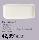 Platte Villena von  im aktuellen METRO Prospekt für 51,16 €