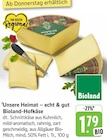 E center Lambrecht - Unsere Heimat – echt & gut Bioland-Hofkäse Angebot im Prospekt Unsere Heimat – echt & gut Bioland-Hofkäse bei E center im Lambrecht Prospekt für 1,79 €