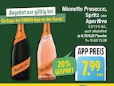 Prosecco im Angebot bei EDEKA in Augsburg Prosecco Angebote von Mionetto bei EDEKA Augsburg für 7,99 €