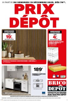 Catalogue Brico Dépôt de la semaine 51, "PRIX DÉPÔT", page 1, 19/12/2025 - 01/01/2026 Prospectus Brico Dépôt en cours, "PRIX DÉPÔT", page 1 sur 1