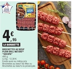 E.Leclerc Angoulême - Promo Brochettes au bœuf Plein Grill Nature Promo Brochettes au bœuf Plein Grill Nature à 4,95 € dans le catalogue E.Leclerc à Angoulême