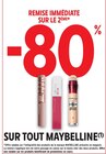 REMISE IMMÉDIATE SUR LE 2ÈME -80 % SUR TOUT MAYBELLINE à Intermarché Contact dans Courcelles-Chaussy REMISE IMMÉDIATE SUR LE 2ÈME -80 % SUR TOUT MAYBELLINE à Intermarché Contact dans Courcelles-Chaussy