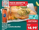 Norweg. Lachsforellenfilet im Angebot bei Kaufland in Wolfenbüttel Norweg. Lachsforellenfilet Angebote von K-BLUE BAY bei Kaufland Wolfenbüttel für 14,99 €