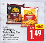 1-2-3 Original, Western, Spicy Frise oder Crispers von McCain für 1,49 € bei EDEKA im Angebot 1-2-3 Original, Western, Spicy Frise oder Crispers von McCain im aktuellen EDEKA Prospekt