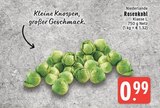Rosenkohl im Angebot bei EDEKA in Krefeld Rosenkohl Angebote bei EDEKA Krefeld für 0,99 €