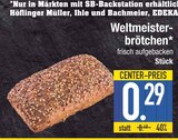 Weltmeisterbrötchen Angebote von Höflinger Müller oder Ihle oder Bachmeier oder EDEKA bei E center Dachau für 0,29 €