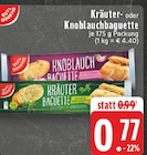 Knoblauchbaguette im Angebot bei E center in Hagen Knoblauchbaguette Angebote von GUT&GÜNSTIG bei E center Hagen für 0,77 €