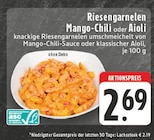 Riesengarnelen Mango-Chili oder Aioli bei EDEKA im Prospekt "" für 2,69 €