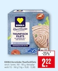 Herzstücke Thunfischfilets Angebote von EDEKA bei Marktkauf Friedrichshafen für 2,22 €
