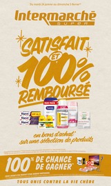 Prospectus Supermarché de Intermarché, "Satisfait et 100% remboursé", valable du 24/01/2023 au 05/02/2023 