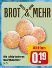 Aktuelles Quarkbällchen Angebot bei REWE in Kiel ab 0,19 €