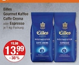 Gourmet Kaffee Caffe Crema im V-Markt Prospekt Gourmet Kaffee Caffe Crema von Eilles im aktuellen V-Markt Prospekt für 13,99 €