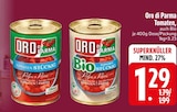 Tomaten Stückig Angebote von Oro di Parma bei EDEKA Straubing für 1,29 €