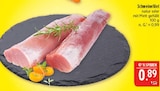 Aktuelles Schweinefilet Angebot bei Marktkauf in Nürnberg ab 0,89 €