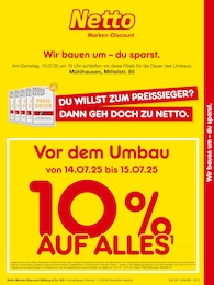 Discounter Prospekt von Netto Marken-Discount Mühlhausen Netto Marken-Discount Prospekt: "Vor dem Umbau 10% AUF ALLES.", 2 Seiten, 14.07.2025 - 15.07.2025