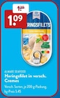Heringsfilet in versch. Cremes im Angebot bei ALDI SÜD in Offenbach Heringsfilet in versch. Cremes Angebote von ALMARE SEAFOOD bei ALDI SÜD Offenbach für 1,09 €