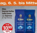 Gourmet Kaffee Caffe Crema oder Espresso von Eilles im aktuellen V-Markt Prospekt für 10,99 €
