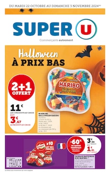 Prospectus Super U à Ors, "HALLOWEEN À PRIX BAS", 32 pages de promos valables du 22/10/2024 au 03/11/2024