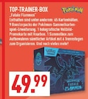 Top-Trainer-Box 'Fatale Flammen' im Angebot bei Marktkauf in Duisburg Top-Trainer-Box 'Fatale Flammen' Angebote von Pokémon bei Marktkauf Duisburg für 49,99 €