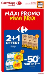 Prospectus Carrefour Market, "MAXI PROMO MINI PRIX" à Saint-Chély-d'Aubrac et alentours, 28 pages, 13/05/2025 - 25/05/2025 Catalogue Carrefour Market "MAXI PROMO MINI PRIX" à Saint-Chély-d'Aubrac et alentours, 28 pages, 13/05/2025 - 25/05/2025