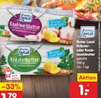 Aktuelles Kräuter- oder Knoblauchbutter Angebot bei Netto Marken-Discount in Salzgitter ab 1,00 €