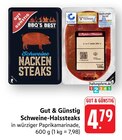 Aktuelles Schweine-Halssteaks Angebot bei EDEKA in Darmstadt ab 4,79 €