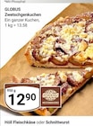 Zwetschgenkuchen im Angebot bei GLOBUS in Saarlouis Zwetschgenkuchen Angebote von GLOBUS bei GLOBUS Saarlouis für 12,90 €