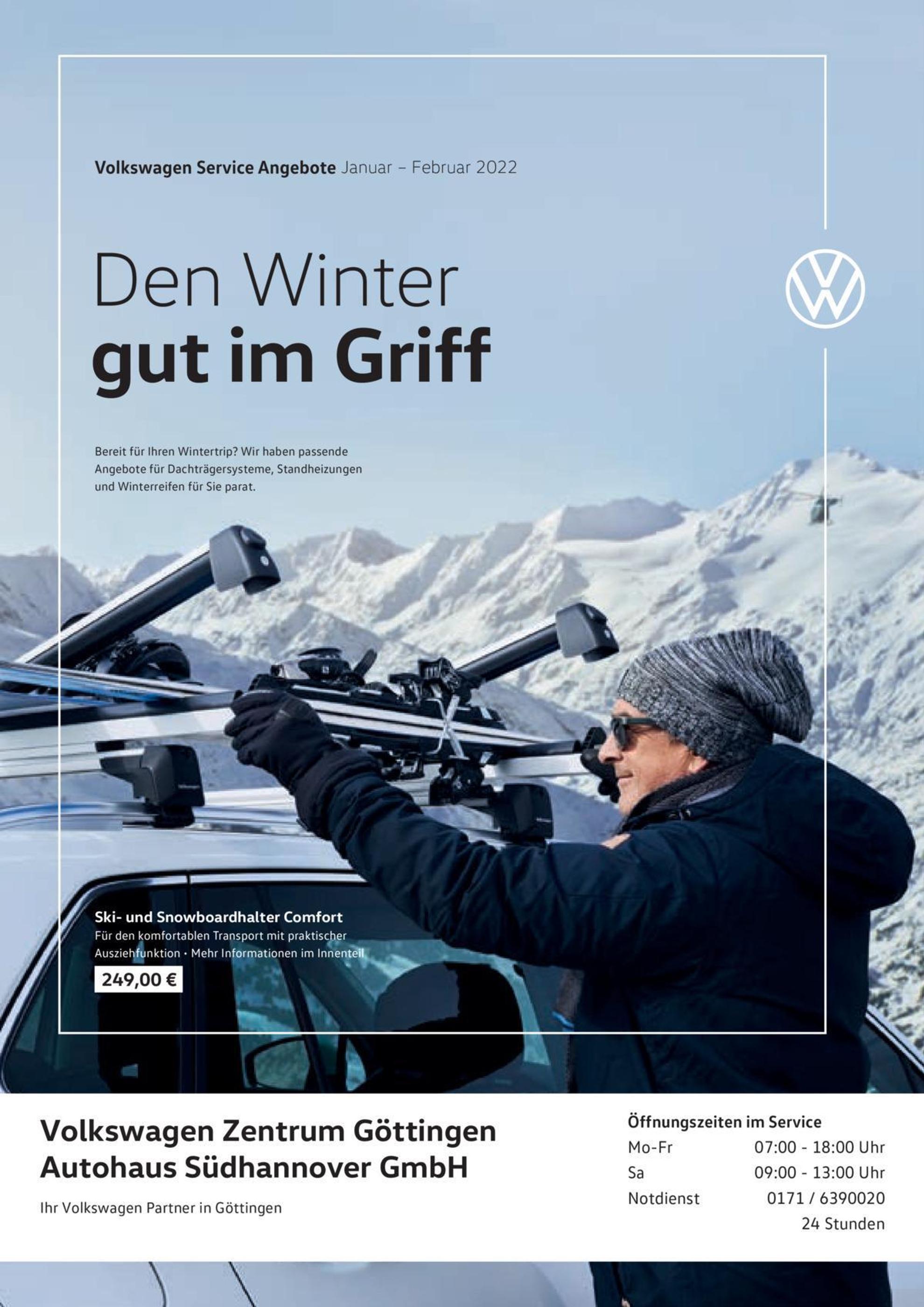 Volkswagen Prospekt für Göttingen mit 1 Seite Volkswagen Prospekt für Göttingen: "Den Winter gut im Griff", 1 Seite, 01.01.2022 - 28.02.2022