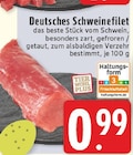 Aktuelles Deutsches Schweinefilet Angebot bei E center in Koblenz ab 0,99 €